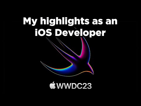 WWDC23: My Highlights as an iOS Developer 📱 thumbnail