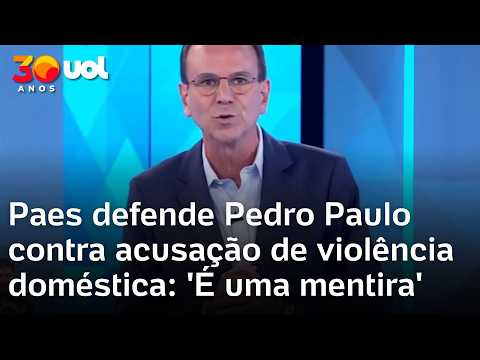 Debate na Globo: Paes rebate Ruas e defende Pedro Paulo contra acusação de violência doméstica