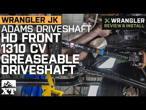 Jeep Wrangler JK Adams Driveshaft HD Front 1310 CV Greaseable Driveshaft Review and Install