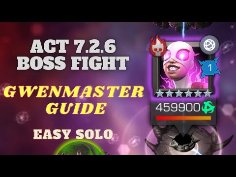 Act 7.2.6 Gwenmaster | Easy solo | Guide in 2024 | Best counter | Marvels Contest of Champions