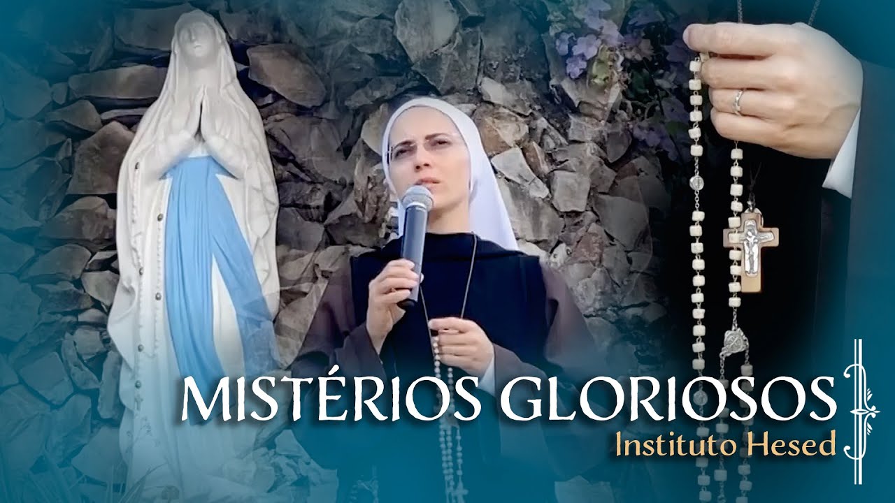 Mistérios Gloriosos - Instituto Hesed