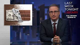 S10 E15: Argentina & Chocolate: Last Week Tonight with John Oliver