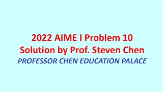 2022 AIME I Problem 10