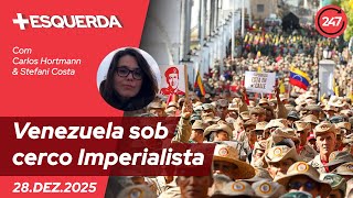 Mais-Esquerda: Como os venezuelanos tem vivenciado a ameaça do imperialismo?