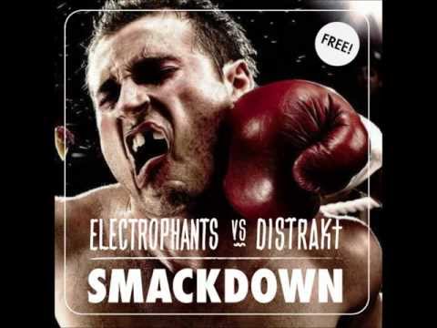 Electrophants VS Distrakt - Smackdown (Free Download)