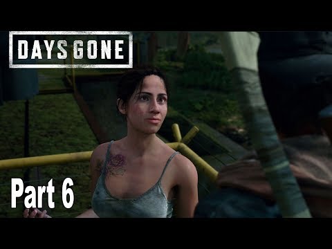 Days Gone - Walkthrough Part 6 No Commentary [HD 1080P]