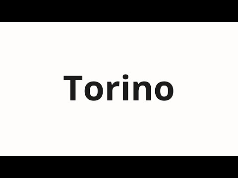 How to pronounce Torino