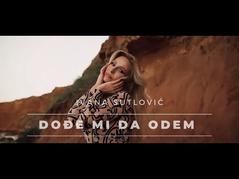 Ivana Sutlović DOĐE MI DA ODEM (Official Video)