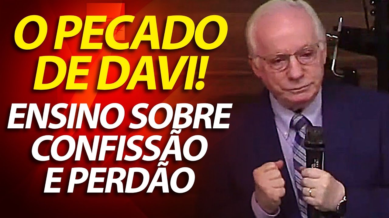 O pecado de Davi. Ensino bíblico sobre confissão de pecados e perdão | Pastor Paulo Seabra
