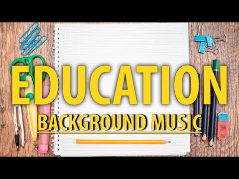 Background music for educational videos / educational music background