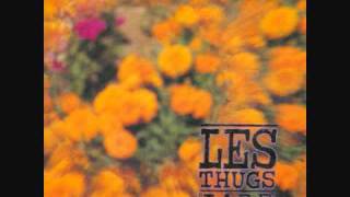Les Thugs - Is It the Right Way