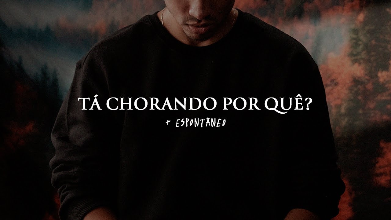 Igor Roque - Tá Chorando Por Quê? + Espontâneo