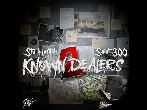 Stu Hustlah  and Saint300 -  Irb G