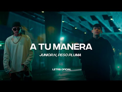 A Tu Manera - Junior H