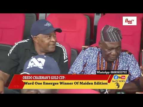 Ward One Emerges Winner Of Maiden Edition Of Oredo Chairman's Gold Cup
