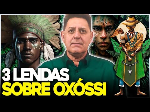 3 LENDAS sobre OXÓSSI