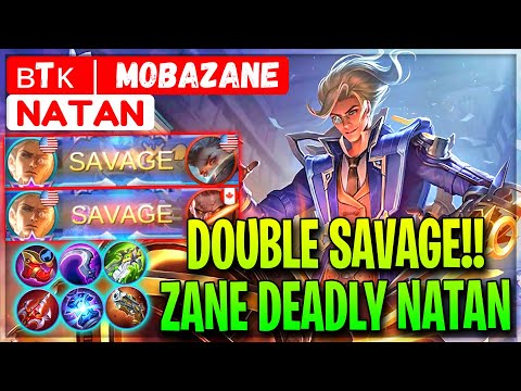 DOUBLE SAVAGE!! Zane Deadly Natan - ʙTᴋ | MobaZane Natan - Mobile Legends Gameplay And Build