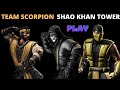 Mortal Kombat Mobile Shao Khan Tower Fragments Rewards And Talent Points Team Scorpion Gameplay