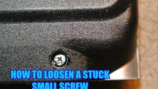 BEST WAYS TO LOOSEN A STUCK SMALL SCREW