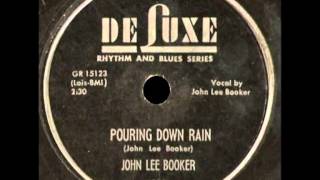 John Lee Booker (Hooker) - Pouring Down Rain