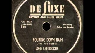 John Lee Booker (Hooker) - Pouring Down Rain