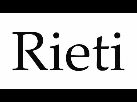 How to Pronounce Rieti