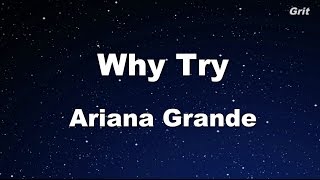 Why Try - Ariana Grande Karaoke【No Guide Melody】