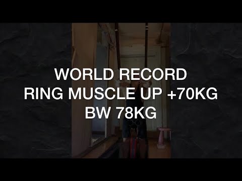 World Record Ring Muscle Up +70Kg