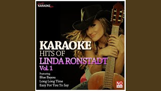 Easy for You to Say (In the Style of Linda Ronstadt) (Karaoke Version)