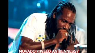 Movado - weed and hennessy