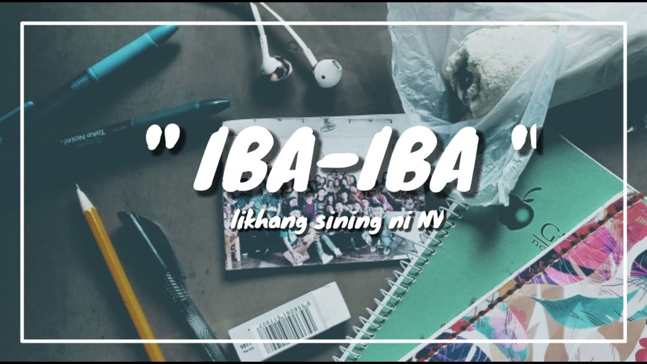 IBA-IBA - tula para sa kaibigan (spoken poetry) | NV Arts