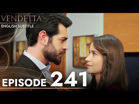 Vendetta - Episode 241 English Subtitled | Kan Cicekleri