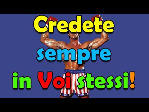 Credete sempre in Voi stessi 😎