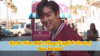 Kevin Woo-Ride Along(English Version) bass boosted