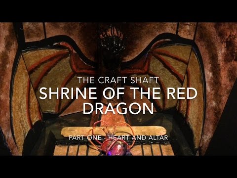 Shrine of the Red Dragon - Part One - Heart & Altar