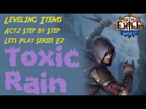Toxic Rain Trickster 3.11 - POE Harvest Series #2 - Leveling Items and Act 2 Walkthrough
