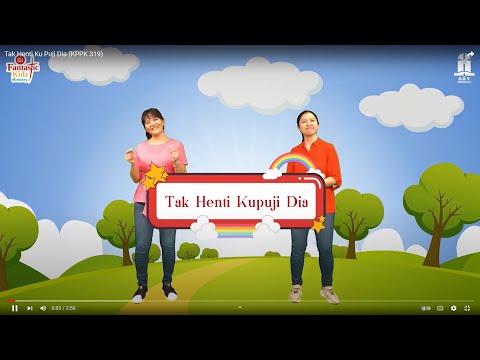Tak Henti Ku Puji Dia (KPPK 319) - Lagu Rohani Anak