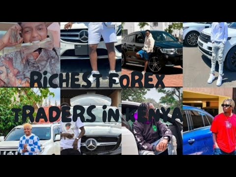 TOP 9 YOUNGEST AND RICHEST FOREX TRADERS IN NAIROBI,KENYA 2025