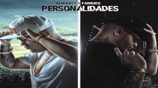 ALMIGHTY FT. FARRUKO - PERSONALIDADES (ORIGINAL)
