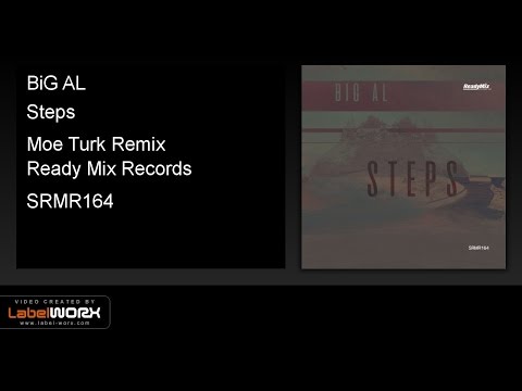 BiG AL - Steps (Moe Turk Remix) - Ready Mix Records [Official Clip]