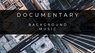 Inspiring Documentary Music - Ambient Background