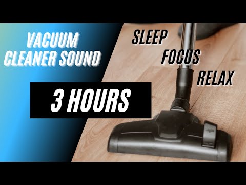 3 Hours Vacuum Cleaner Sound | Relaxing Sound For Sleep | White Noise | ASMR |