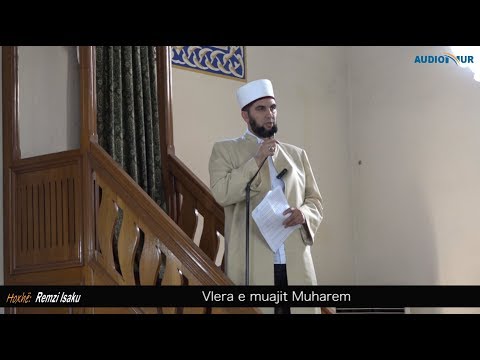 Vlera e muajit Muharem - Hoxhë Remzi Isaku - Hutbe