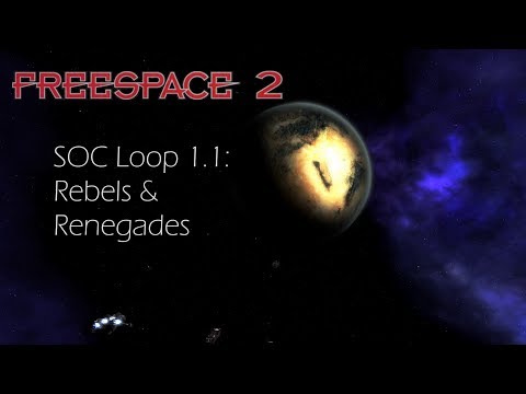 Freespace 2, SOC Loop 1.1: Rebels & Renegades [ENG] [1080p60]
