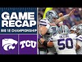 No. 10 Kansas State UPSETS No. 3 TCU in OT for Big 12 Title I FULL GAME RECAP