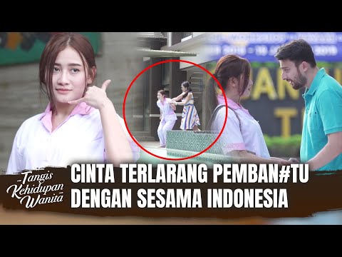 Majikan Yang Benci Liat ART nya Berpacaran | Tangis Kehidupan Wanita Eps 31 FULL