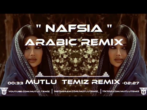 Mutlu Temiz - Nafsia (Arabic Remix) #tiktokremix