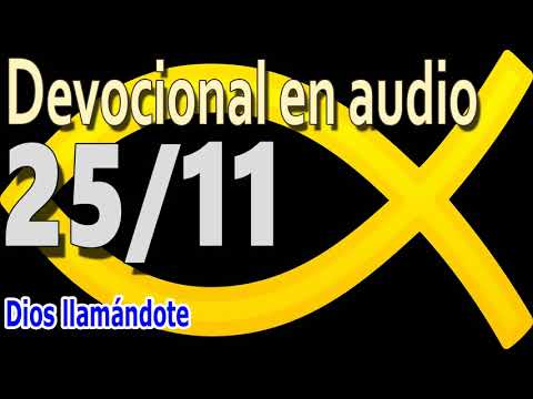 Devocional en audio 25/11 - Dios llamándote