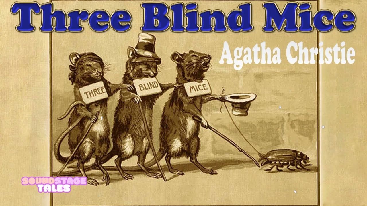 THREE BLIND MICE: The Agatha Christie Story That Became The Mousetrap | Soundstage Tales with BBC