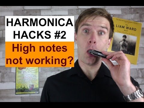 Harmonica high notes not working? (Harmonica Hacks #2) - easy harmonica tips, tricks and lessons